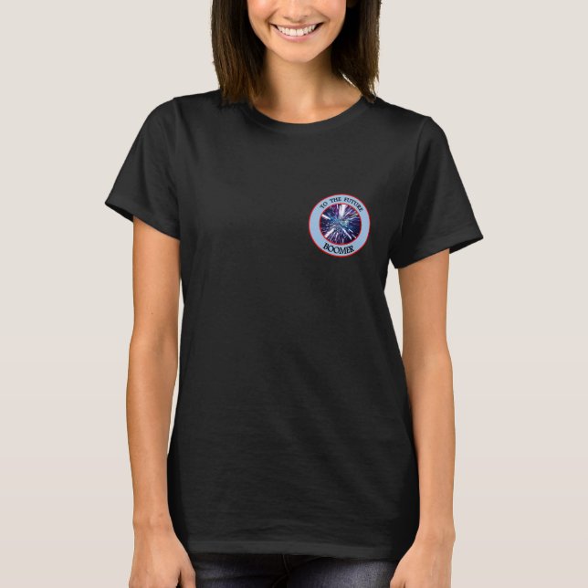 TO THE FUTURE BOOMER T-Shirt (Front)