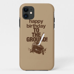 To the Ground iPhone 11 Case
