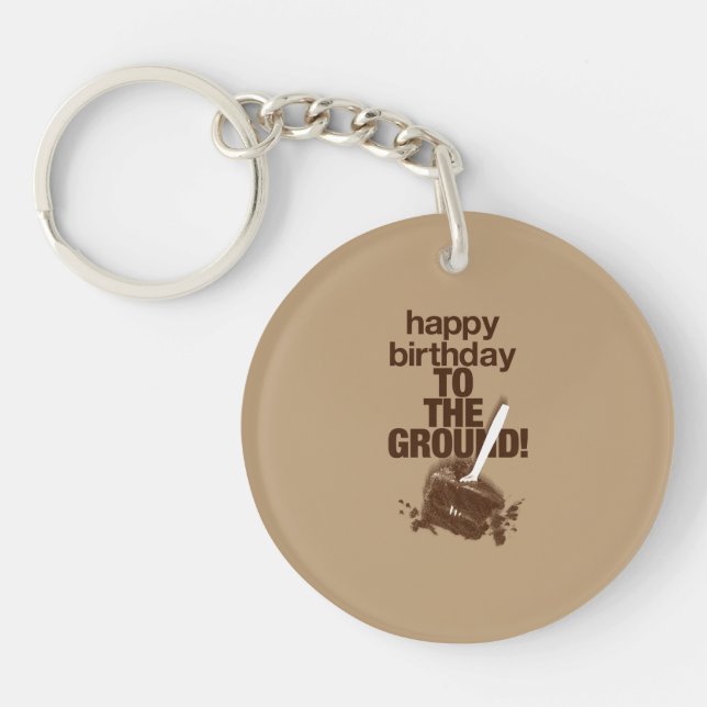 To the Ground Key Ring (Front)