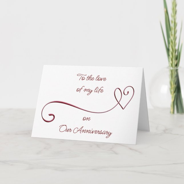 TO THE "LOVE OF MY LIFE" on "OUR ANNIVERSARY" Card (Front)
