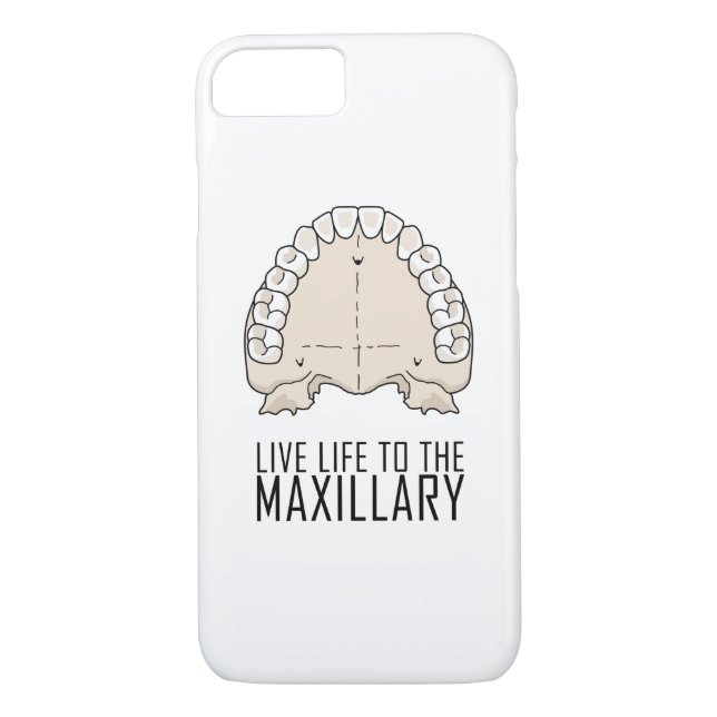 "To the Maxillary" iPhone 7 Phone Case (Back)