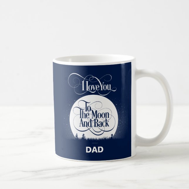 To The Moon And Back Coffee Mug (Right)