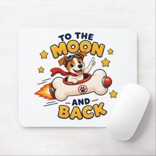 To The Moon And Back Dog Space Adventure Mouse Mat