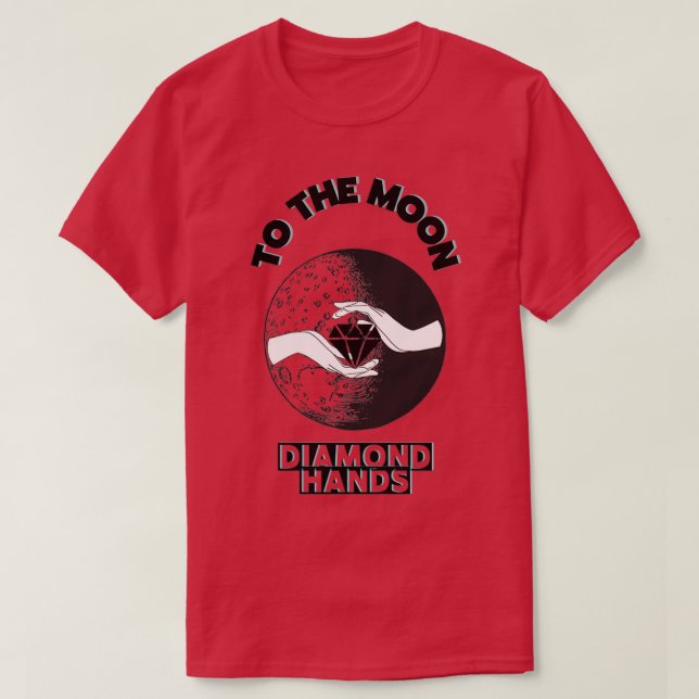 to the moon diamond hands 3 T-Shirt (Design Front)