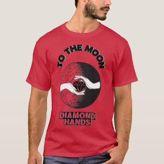 to the moon diamond hands 3 T-Shirt