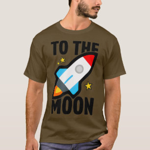 To the Moon WSB Stonks Day Trading Stock Trader T-Shirt