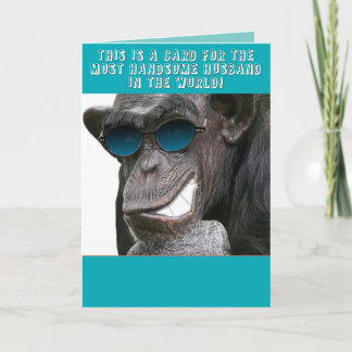 To the most handsome husband in the world! card