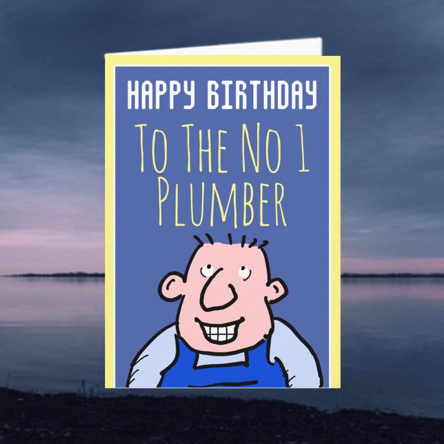 To The Number One Plumber - Happy Birthday Card (Creator Uploaded)
