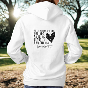 To The Person Behind Me Encouragement Hoodie