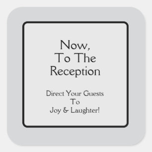 To The Reception Square Sticker