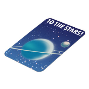 To The Stars! Magnet