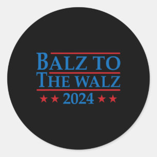 To The Walz 2024 Kamala Harris Tim Waltz Election Classic Round Sticker