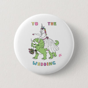 To The Wedding Unicorn Riding Dinosaur 6 Cm Round Badge