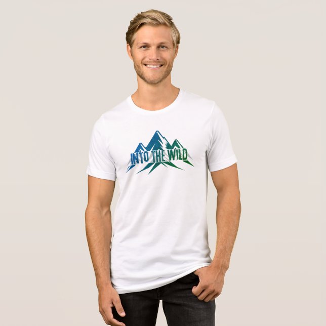 To The Wild Tri-Blend Shirt (Front Full)
