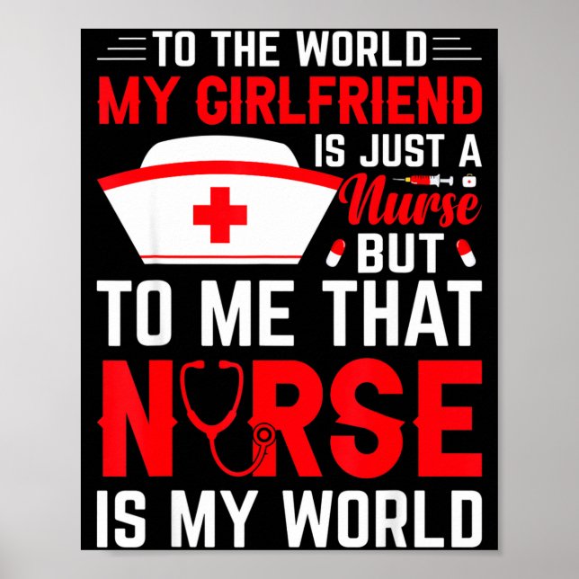 To The World My Girlfriend Is Just A Nurse Funny V Poster (Front)