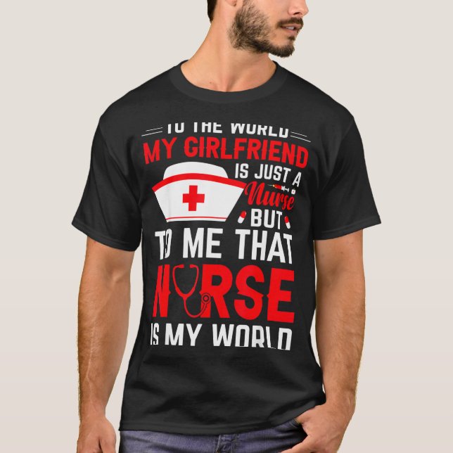 To The World My Girlfriend Is Just A Nurse Funny V T-Shirt (Front)
