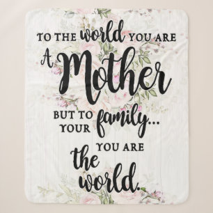To The World You Are A Mother Sherpa Blanket