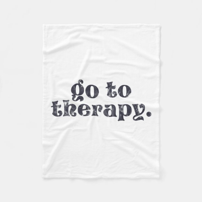 To Therapy Fun Mental Health Issue  Fleece Blanket (Front)