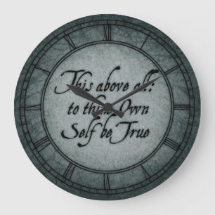 To Thine Own Self Be True Large Clock