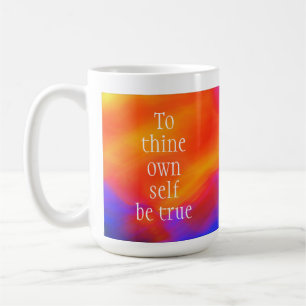 To thine own self be true mug by Jo Images