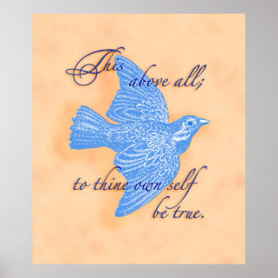 To Thine Own Self Be True  Poster Print