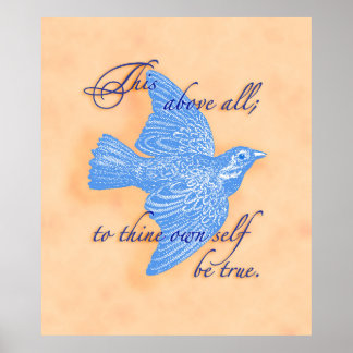 To Thine Own Self Be True  Poster Print