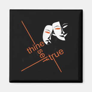 To Thine Own Self Be True Shakespeare Quote T Shir Magnet