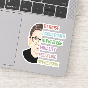 To Those Accustomed To Privilege Equality Feels