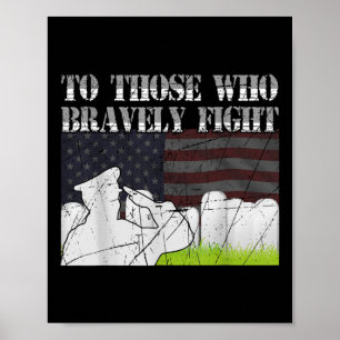 To Those Who Bravely Fight Usa Flag Memorial Day Poster