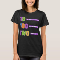 To Too Two Grammar – Funny Homophone Pun Gift