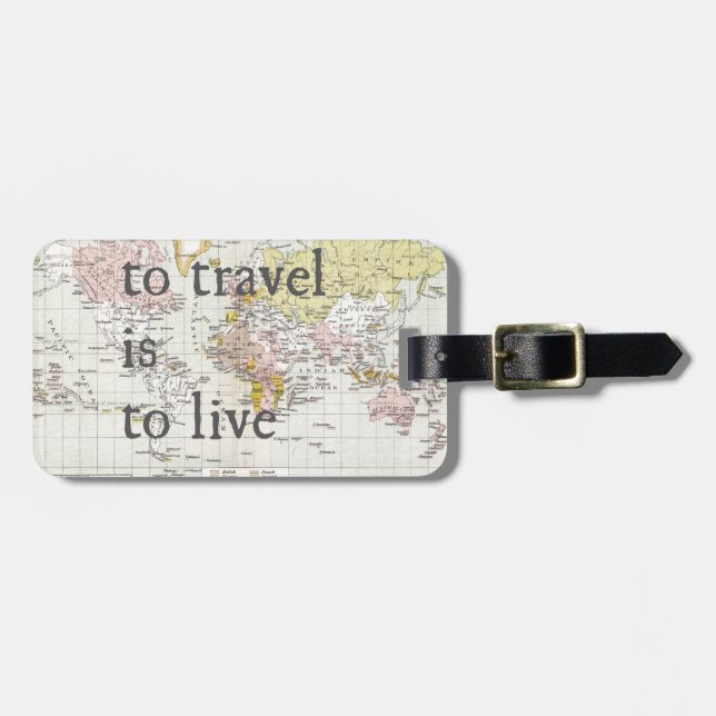 To Travel is To Live Luggage Tag (Front Horizontal)