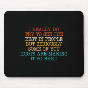 To Try See Mouse Mat