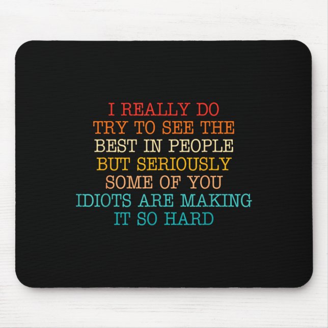 To Try See Mouse Mat (Front)