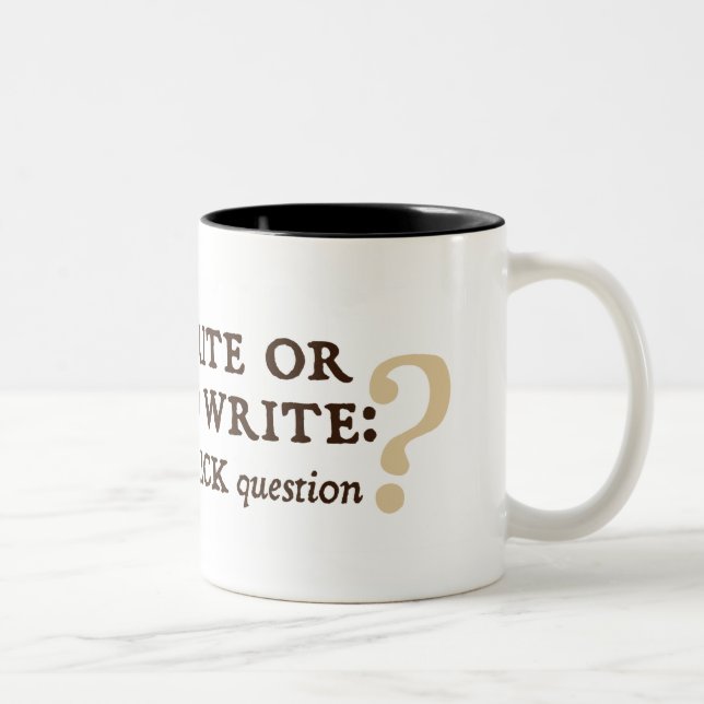 To Write or Not to Write Two-Tone Coffee Mug (Right)