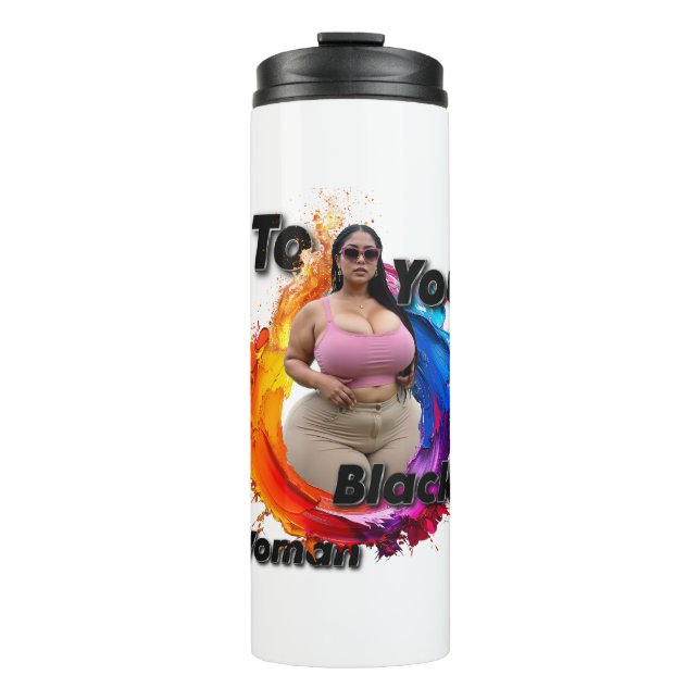 To You Black Woman Thermal Tumbler (Front)