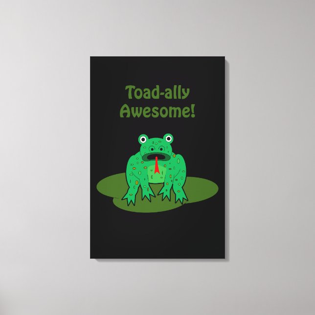Toad-ally Awesome Canvas Print (Front)