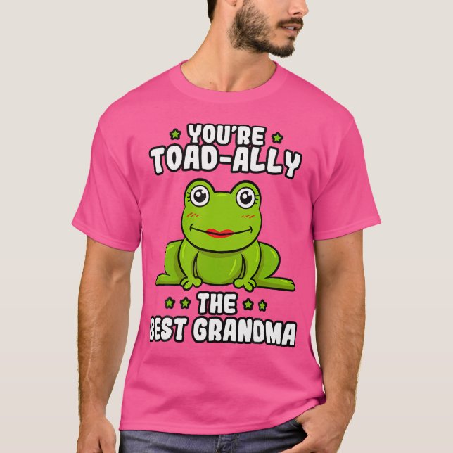 Toad-Ally The Best Grandma Frog Lover Toad Grandmo T-Shirt (Front)