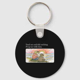 Toad Sat Did Nothing Frog Sat with Funny Men Women Key Ring