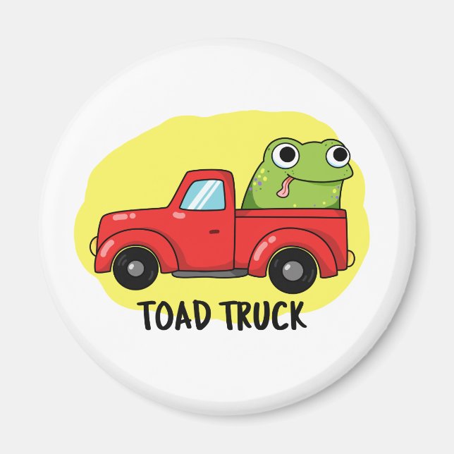 Toad Truck Funny Tow Truck Pun  Magnet (Front)