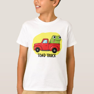 Toad Truck Funny Tow Truck Pun T-Shirt