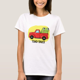 Toad Truck Funny Tow Truck Pun T-Shirt