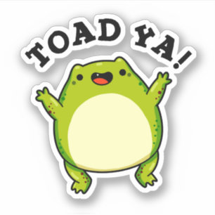 Toad Ya Funny Frog Pun