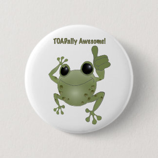 Toadally Awesome! 6 Cm Round Badge