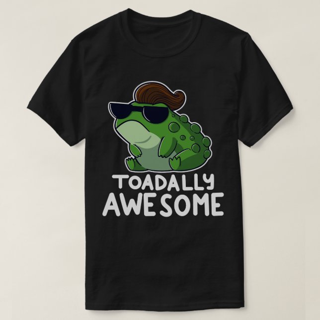 Toadally Awesome T-Shirt (Design Front)