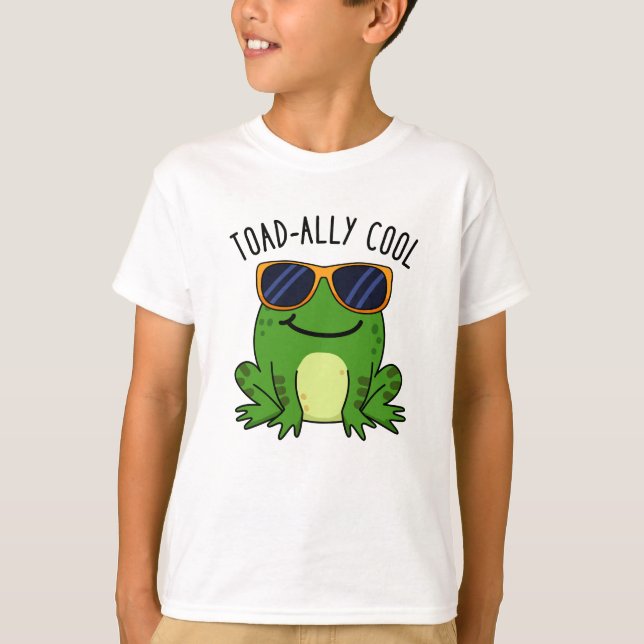 Toadally Cool Funny Toad Pun  T-Shirt (Front)