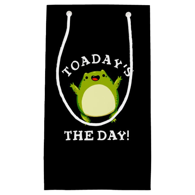 Toadays The Day Funny Toad Pun Dark BG Small Gift Bag (Front)