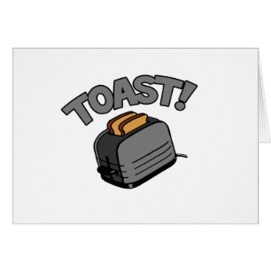 Toast!