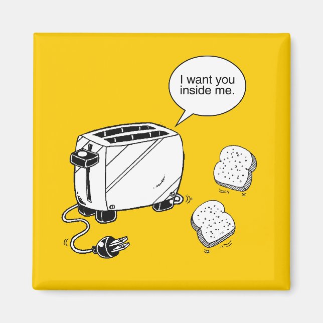 TOAST INSIDE ME MAGNET (Front)