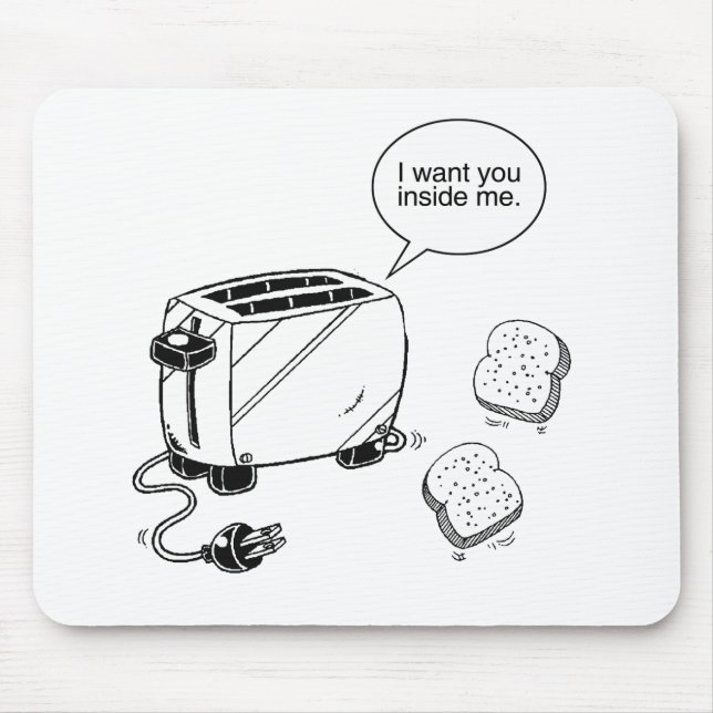 TOAST INSIDE ME MOUSE MAT (Front)
