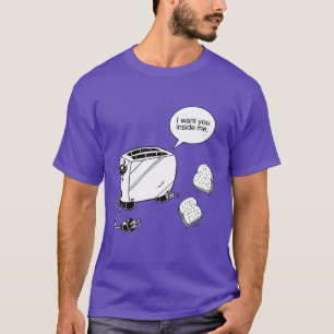 TOAST INSIDE ME T-Shirt
